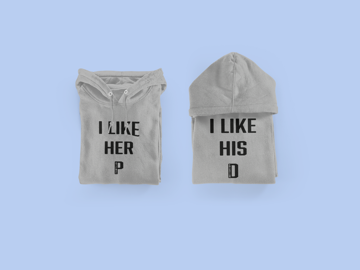 Her P, His D (Hoodies)