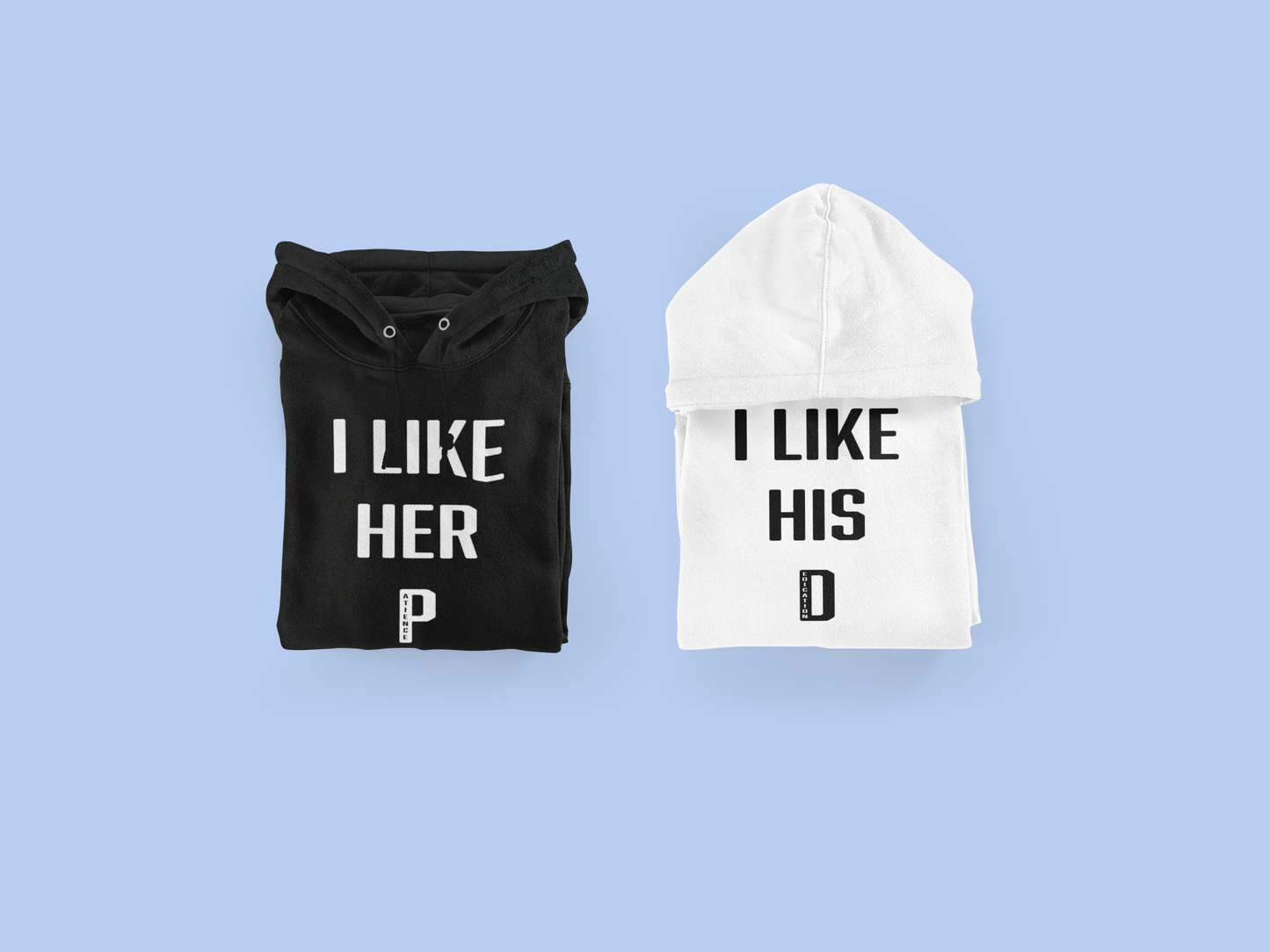 Her P, His D (Hoodies)
