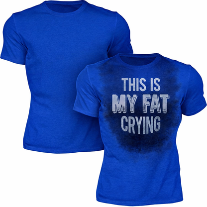 This is my fat crying
