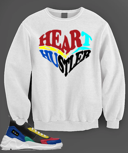 HEART OF A HUSTLER SWEATSHIRT