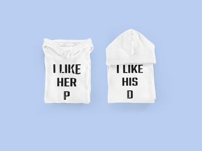 Her P, His D (Hoodies)