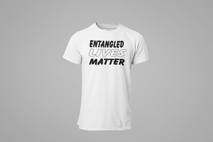 ENTANGLED LIVES MATTER